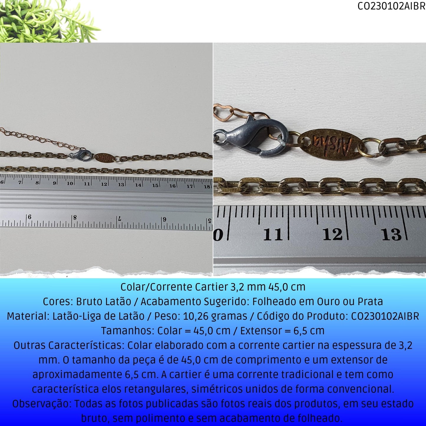 Colar/Corrente Cartier 3.2 mm 45.0 cm  - Código.: CO230102AIBR  - Peso.: 10.3 gr