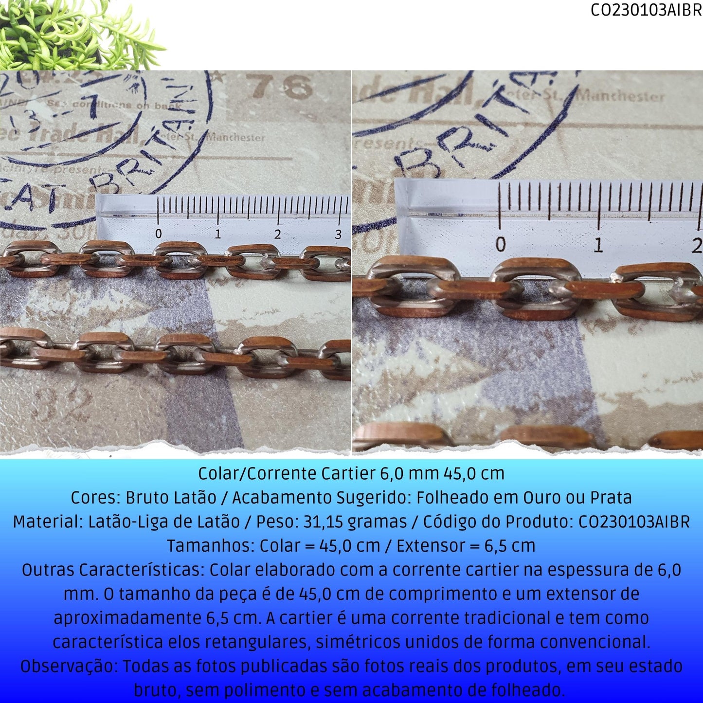 Colar/Corrente Cartier 6.0 mm 45.0 cm  - Código.: CO230103AIBR  - Peso.: 31.2 gr