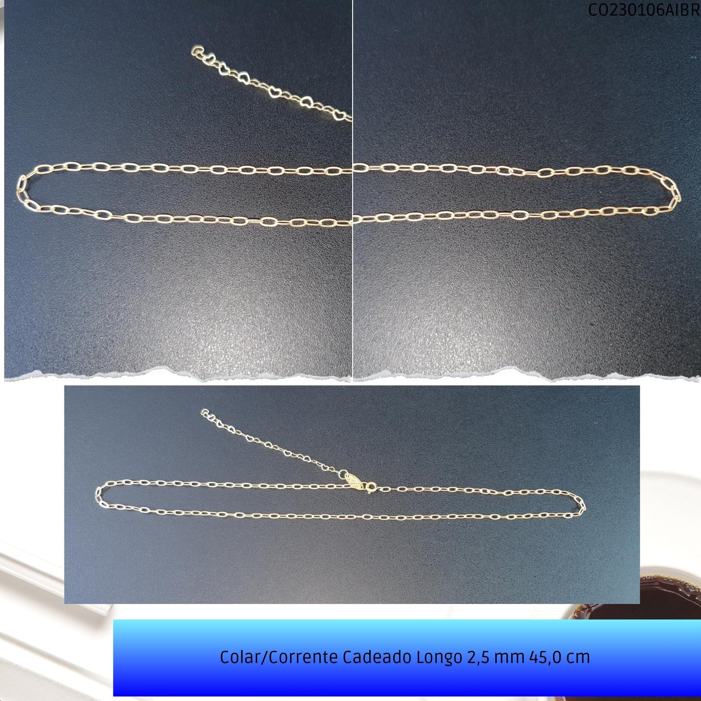 Colar/Corrente Cadeado Longo 2.5 mm 45.0 cm   - Código.: CO230106AIBR  - Peso.: 3.7 gr