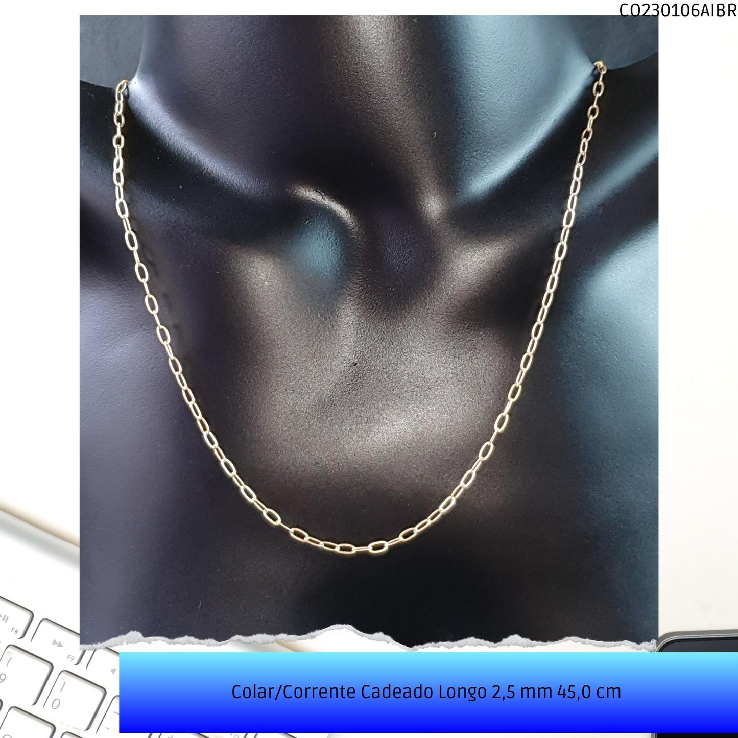 Colar/Corrente Cadeado Longo 2.5 mm 45.0 cm   - Código.: CO230106AIBR  - Peso.: 3.7 gr