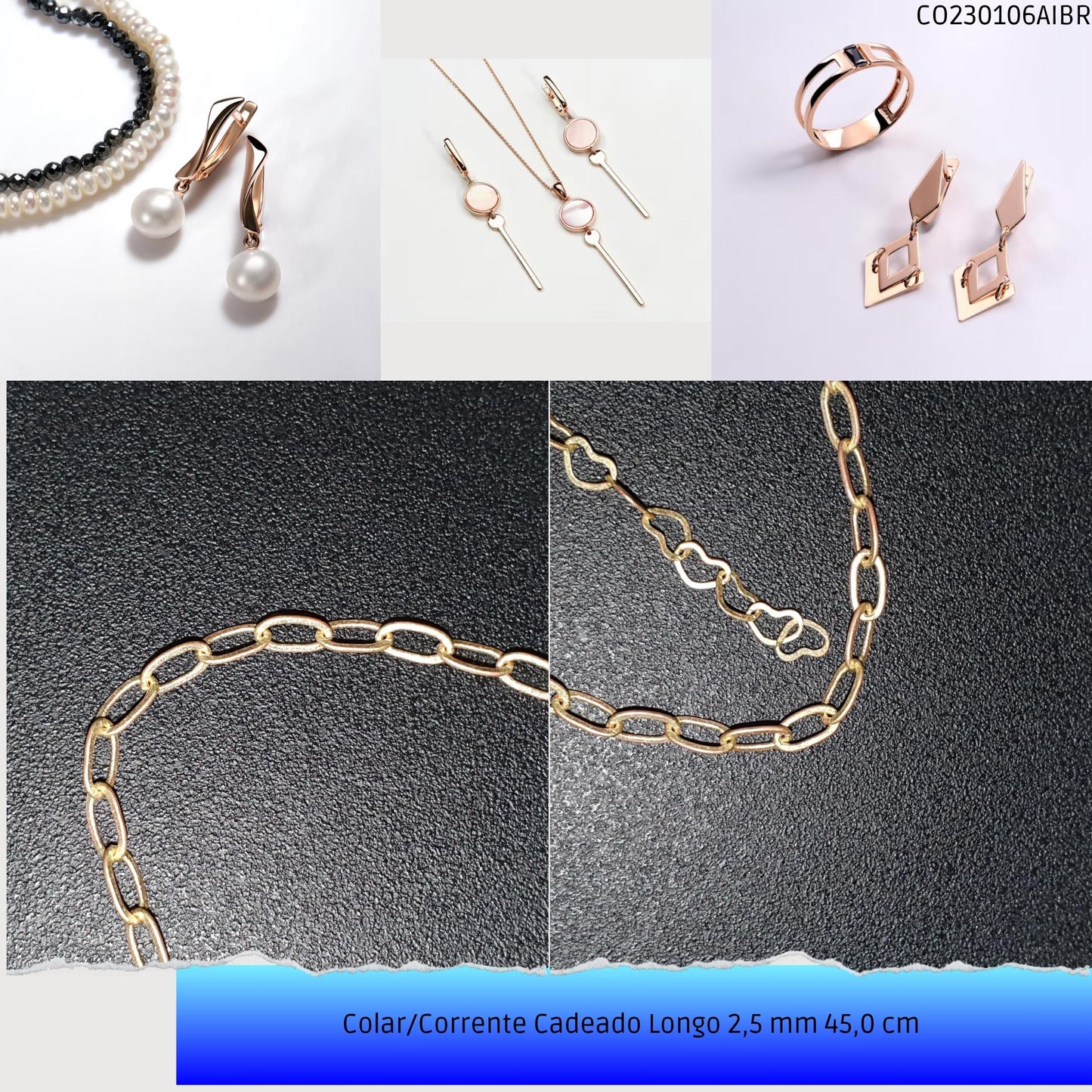 Colar/Corrente Cadeado Longo 2.5 mm 45.0 cm   - Código.: CO230106AIBR  - Peso.: 3.7 gr