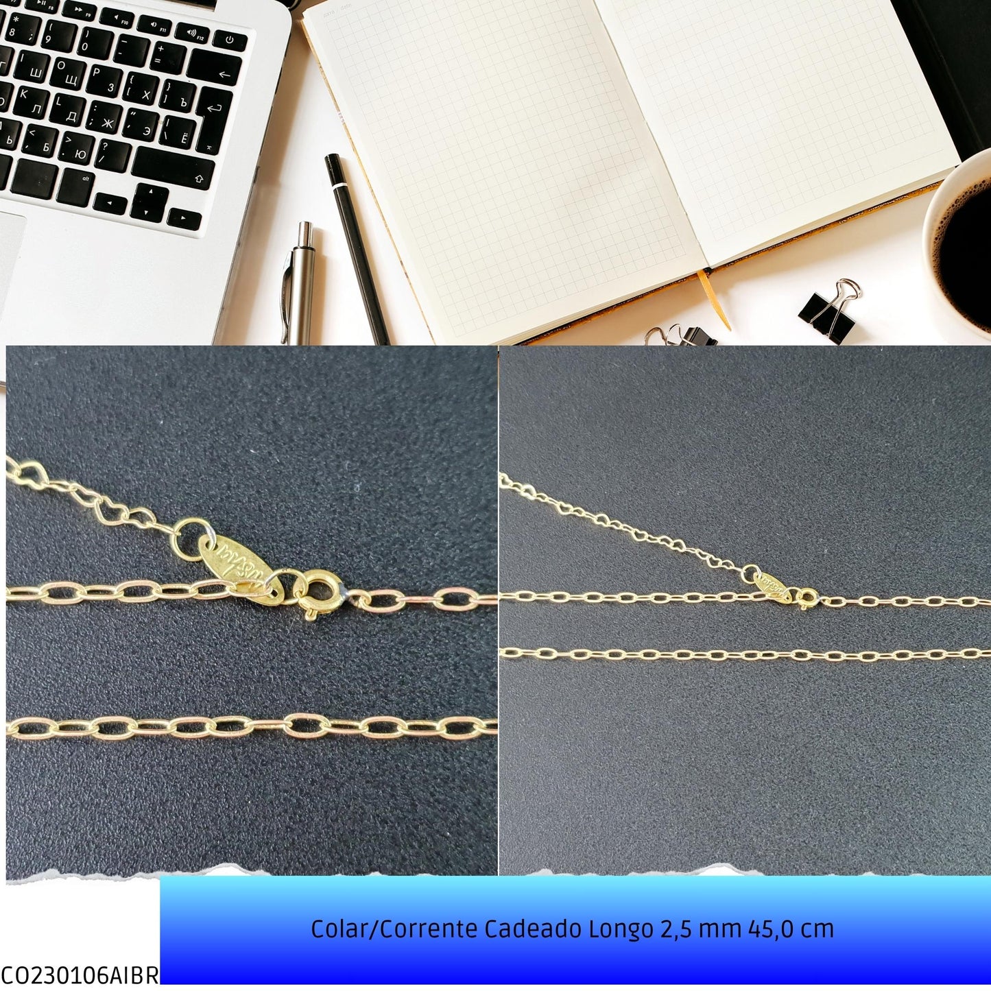 Colar/Corrente Cadeado Longo 2.5 mm 45.0 cm   - Código.: CO230106AIBR  - Peso.: 3.7 gr