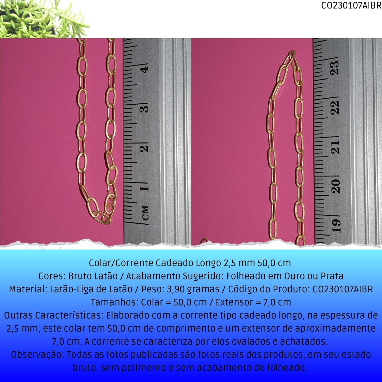 Colar/Corrente Cadeado Longo 2.5 mm 50.0 cm   - Código.: CO230107AIBR  - Peso.: 3.9 gr