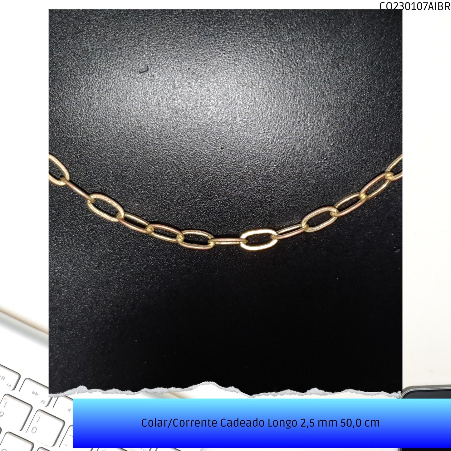 Colar/Corrente Cadeado Longo 2.5 mm 50.0 cm   - Código.: CO230107AIBR  - Peso.: 3.9 gr