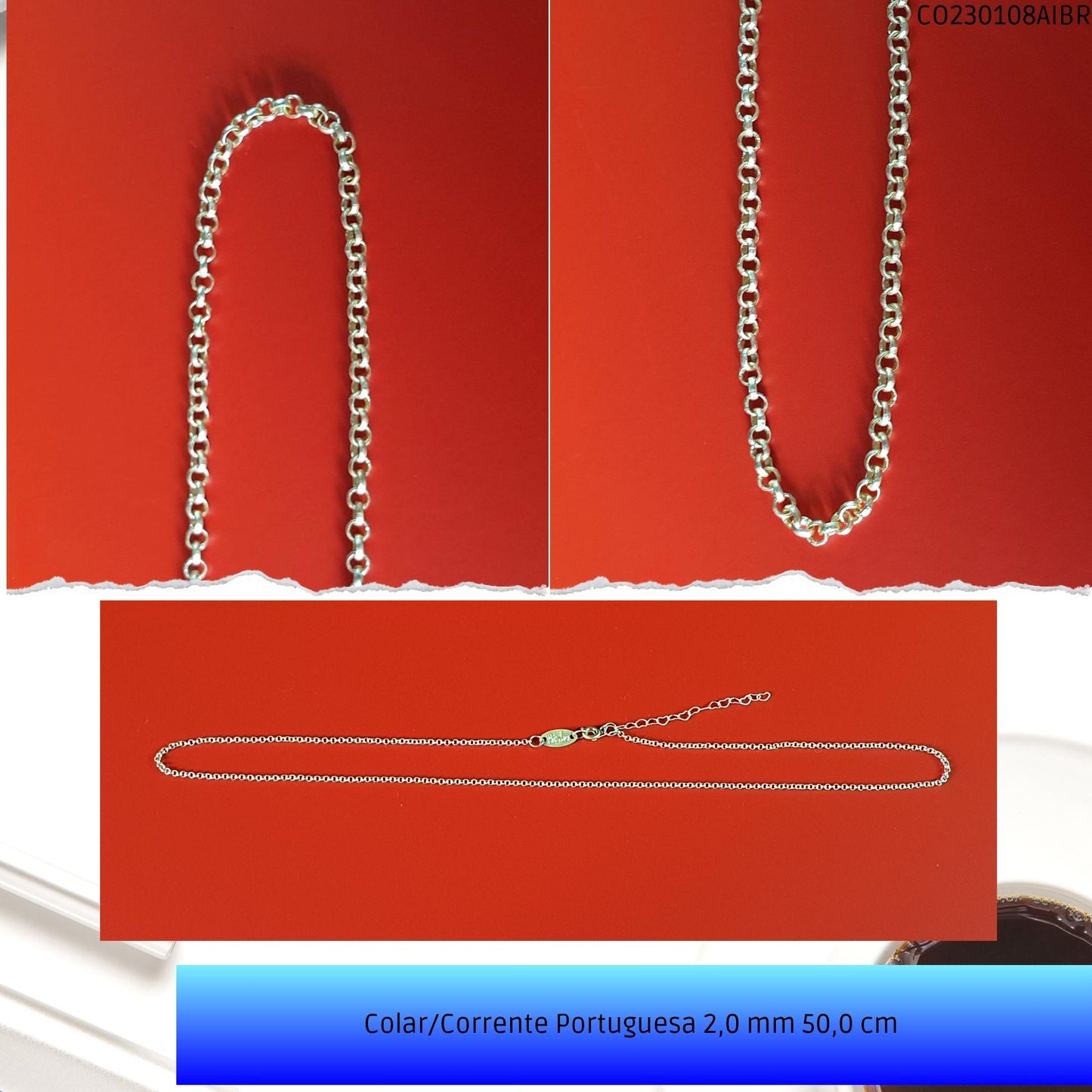 Colar/Corrente Portuguesa 2.0 mm 50.0 cm   - Código.: CO230108AIBR  - Peso.: 4.4 gr