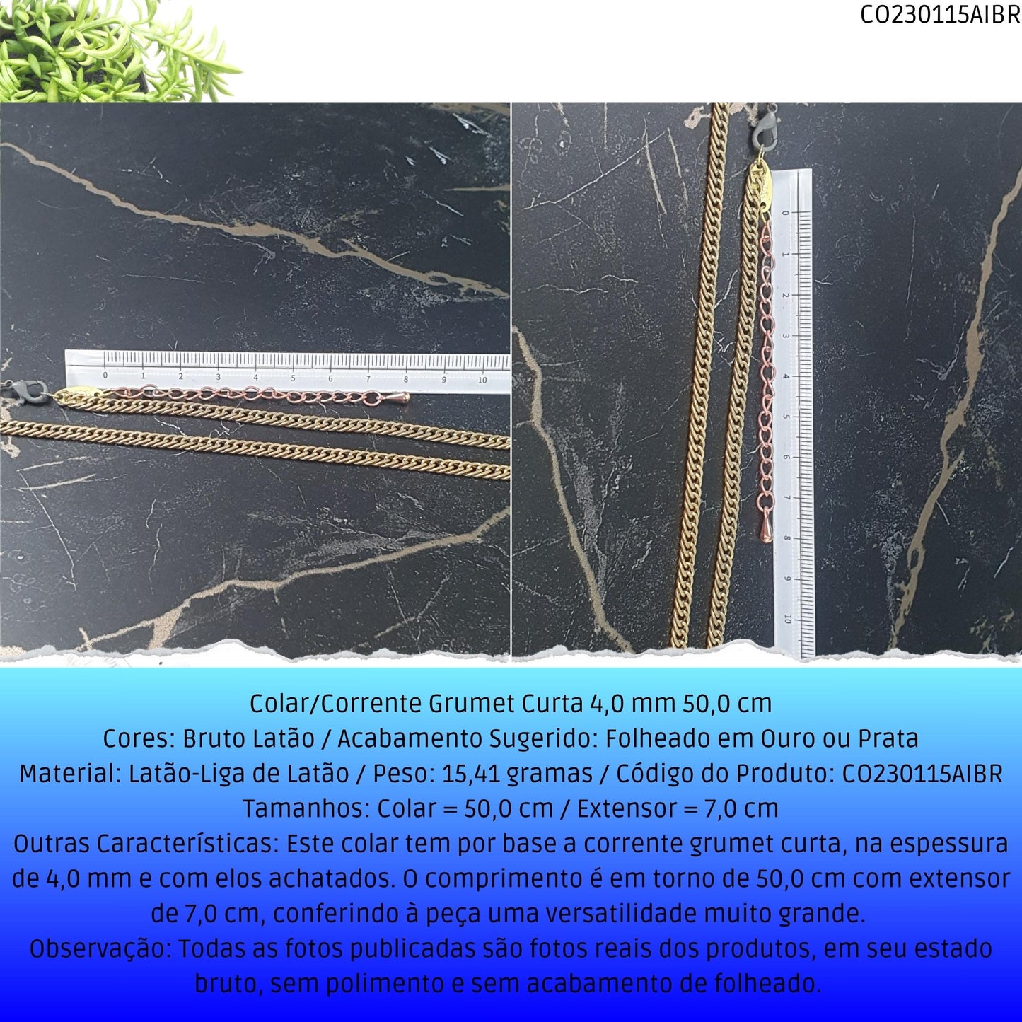 Colar/Corrente Grumet Curta 4.0 mm 50.0 cm  - Código.: CO230115AIBR  - Peso.: 15.4 gr