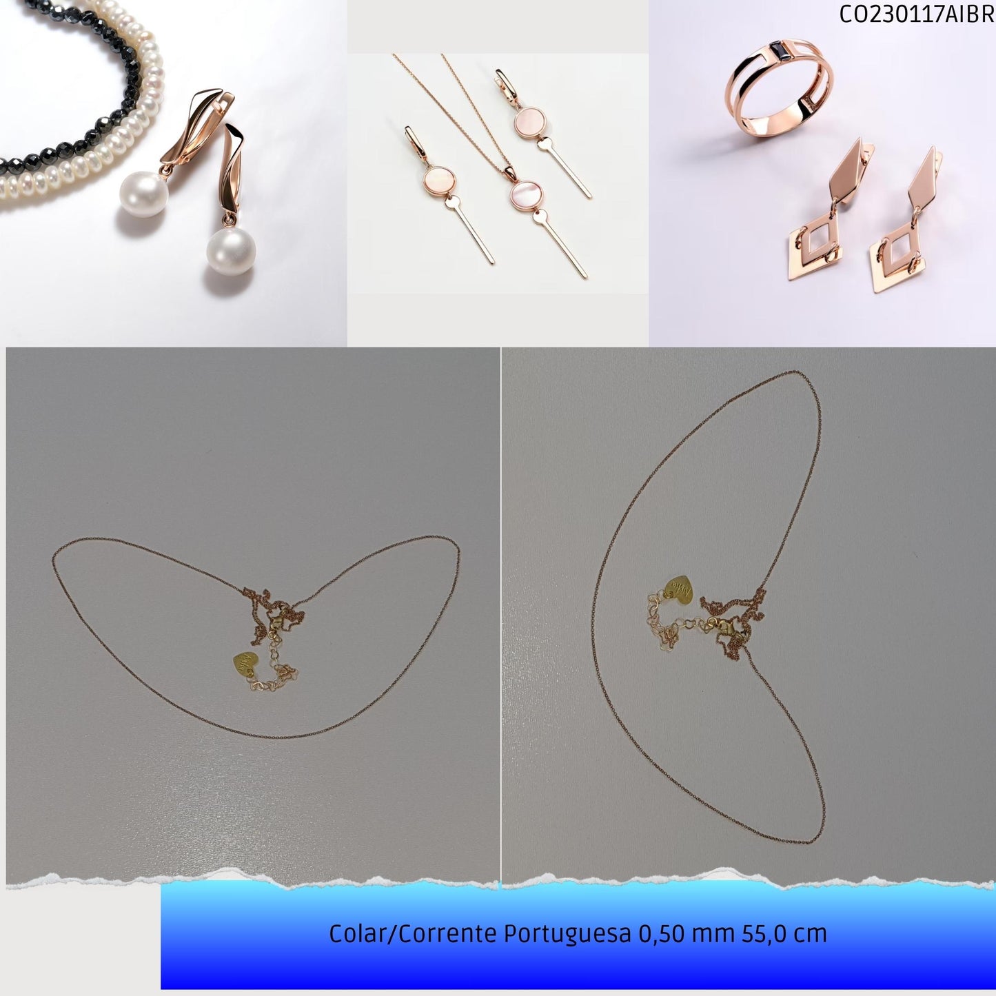 Colar/Corrente Portuguesa 0.50 mm 55.0 cm  - Código.: CO230117AIBR  - Peso.: 1.7 gr
