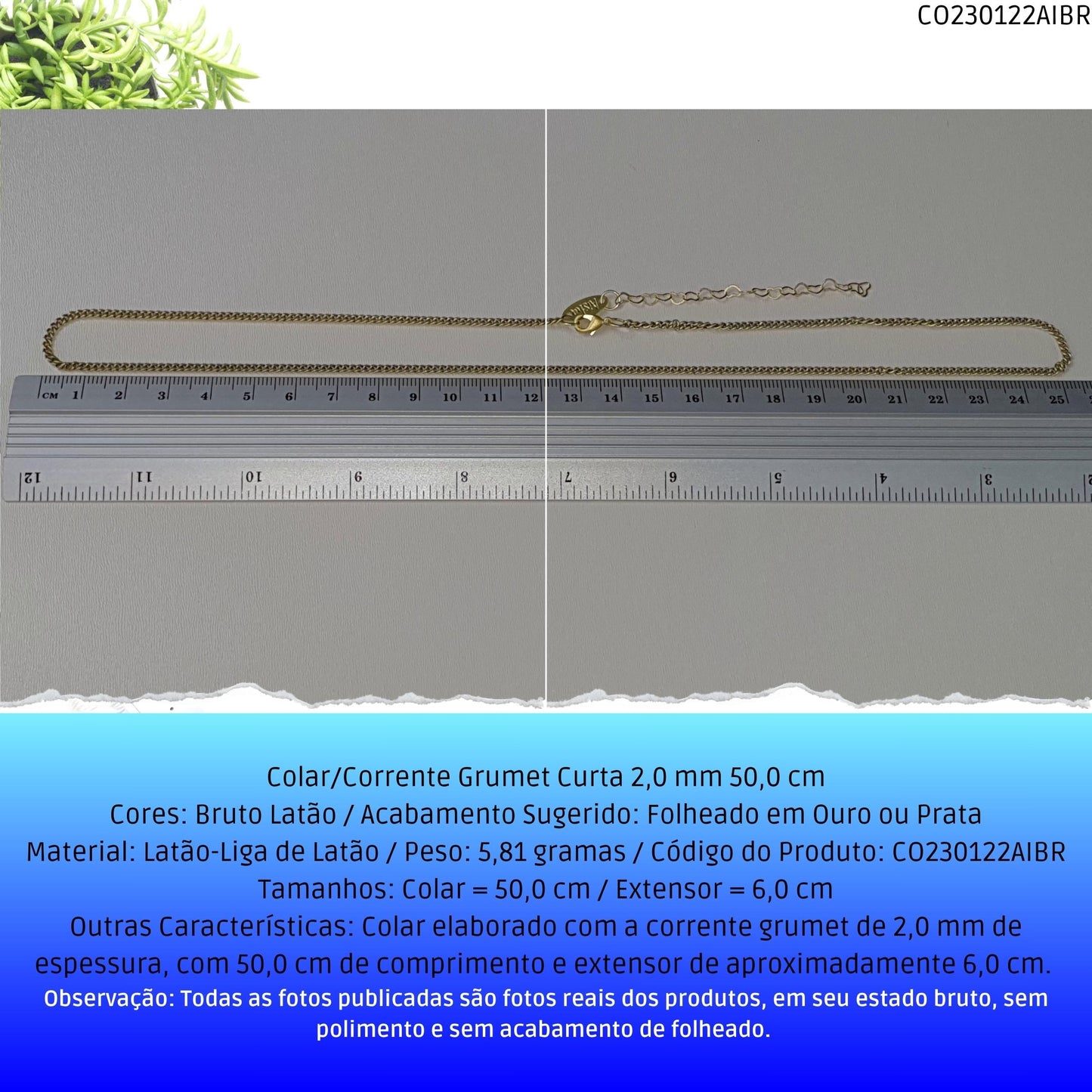 Colar/Corrente Grumet Curta 2.0 mm 50.0 cm  - Código.: CO230122AIBR  - Peso.: 5.8 gr