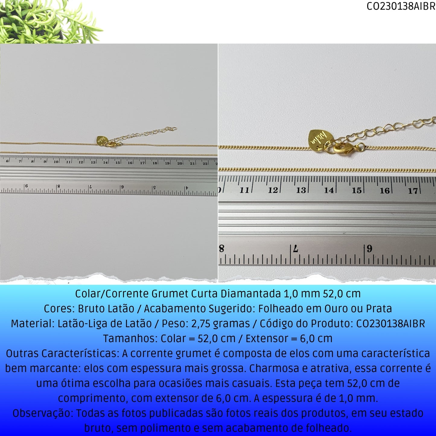 Colar/Corrente Grumet Curta Diamantada 1.0 mm 52.0 cm  - Código.: CO230138AIBR  - Peso.: 2.8 gr