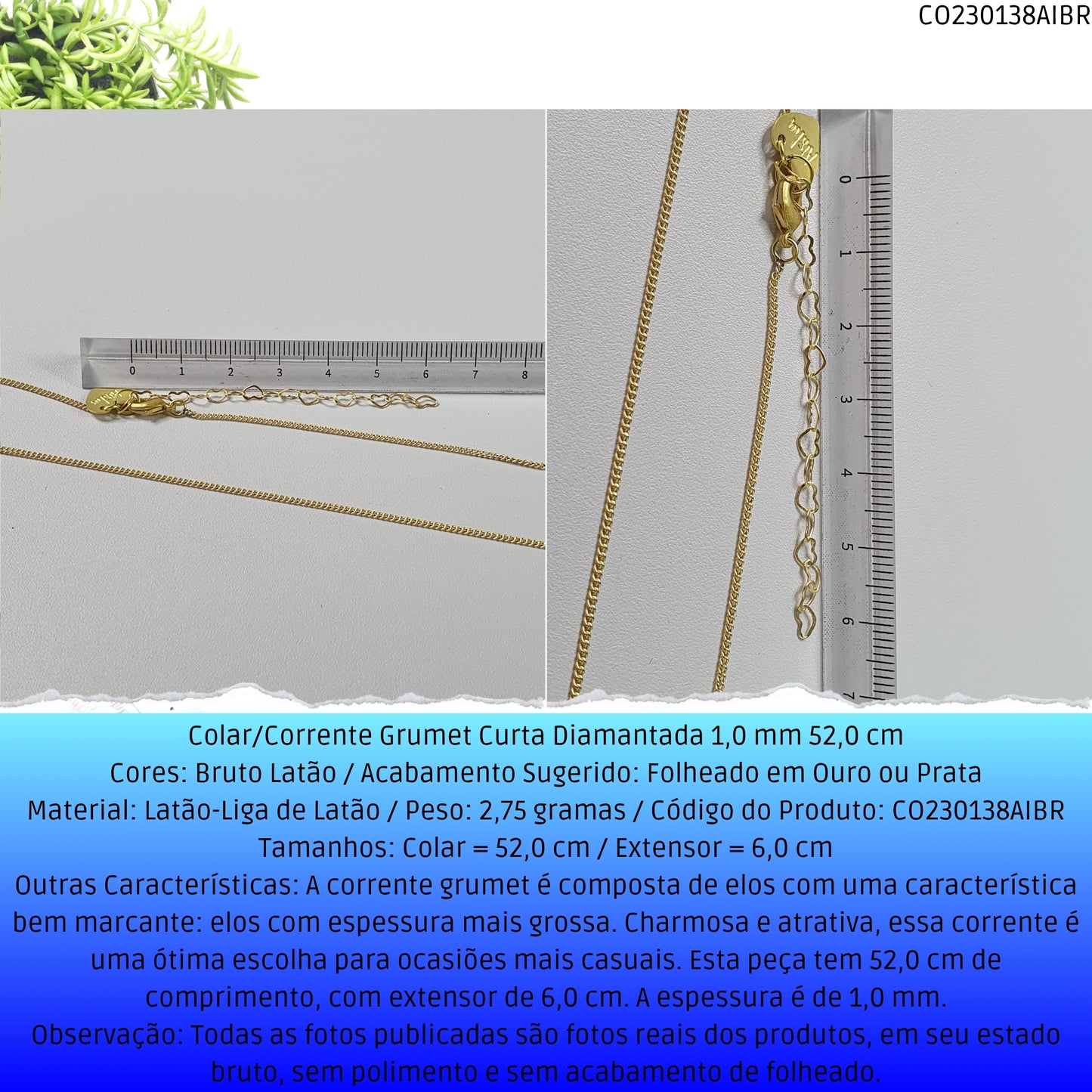 Colar/Corrente Grumet Curta Diamantada 1.0 mm 52.0 cm  - Código.: CO230138AIBR  - Peso.: 2.8 gr