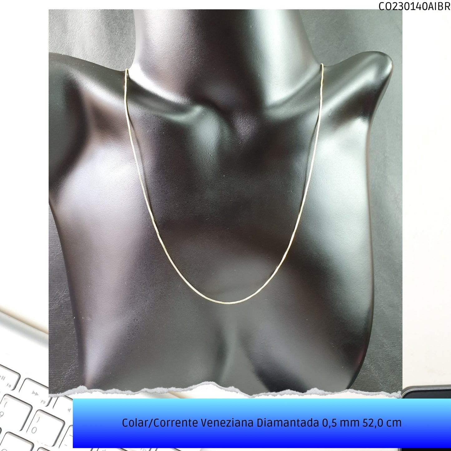 Colar/Corrente Veneziana Diamantada 0.5 mm 52.0 cm   - Código.: CO230140AIBR  - Peso.: 2.8 gr