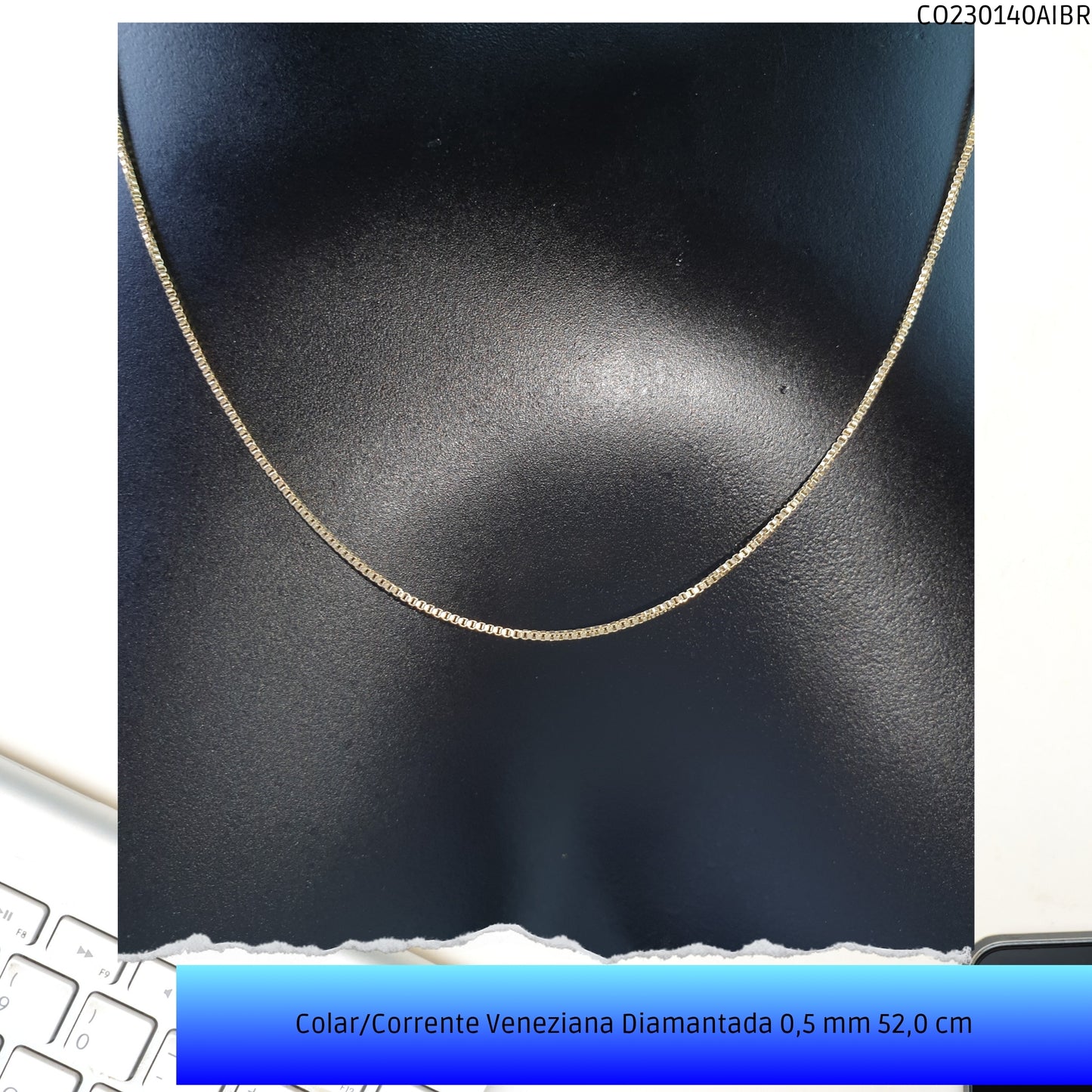 Colar/Corrente Veneziana Diamantada 0.5 mm 52.0 cm   - Código.: CO230140AIBR  - Peso.: 2.8 gr