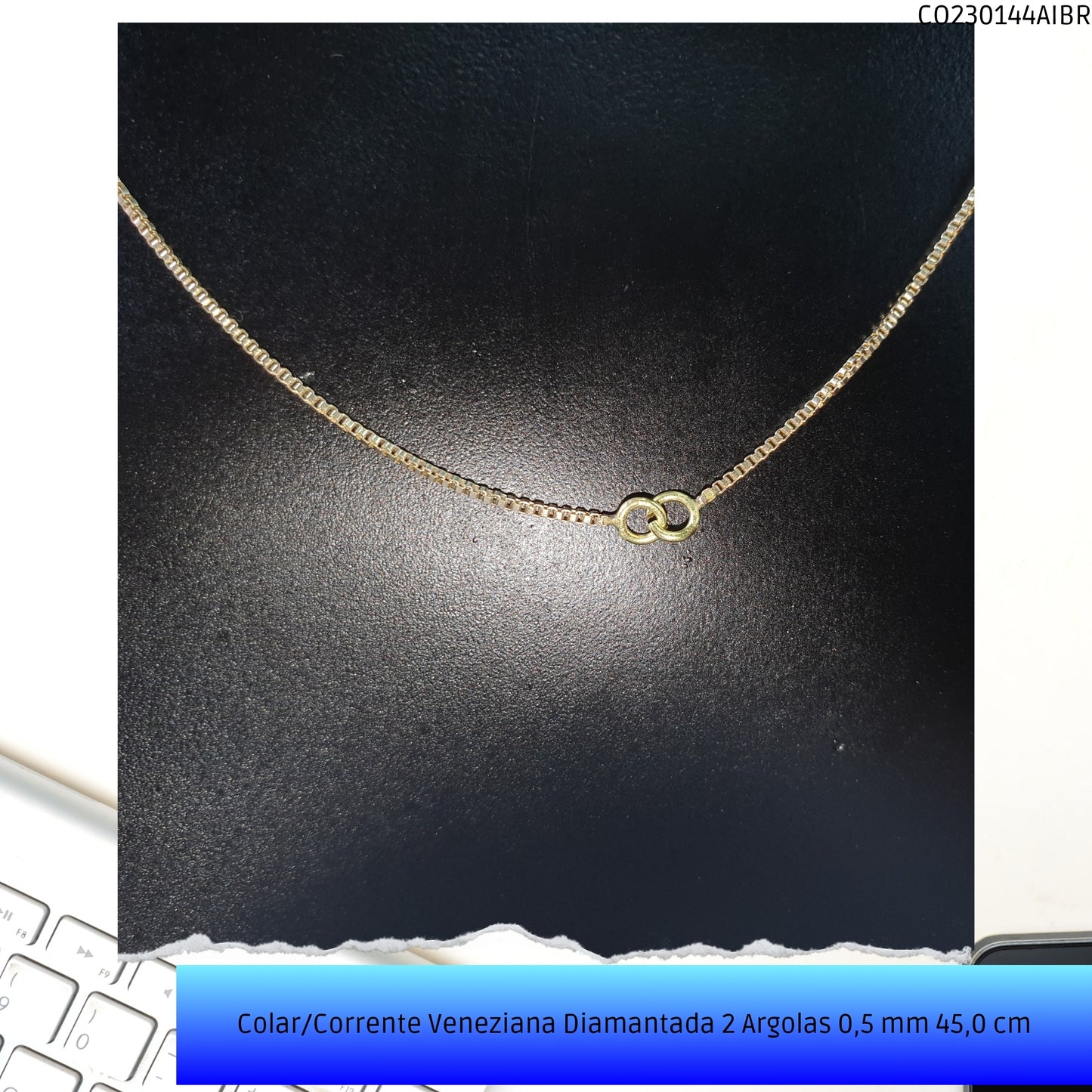 Colar/Corrente Veneziana Diamantada 2 Argolas 0.5 mm 45.0 cm   - Código.: CO230144AIBR  - Peso.: 2.2 gr