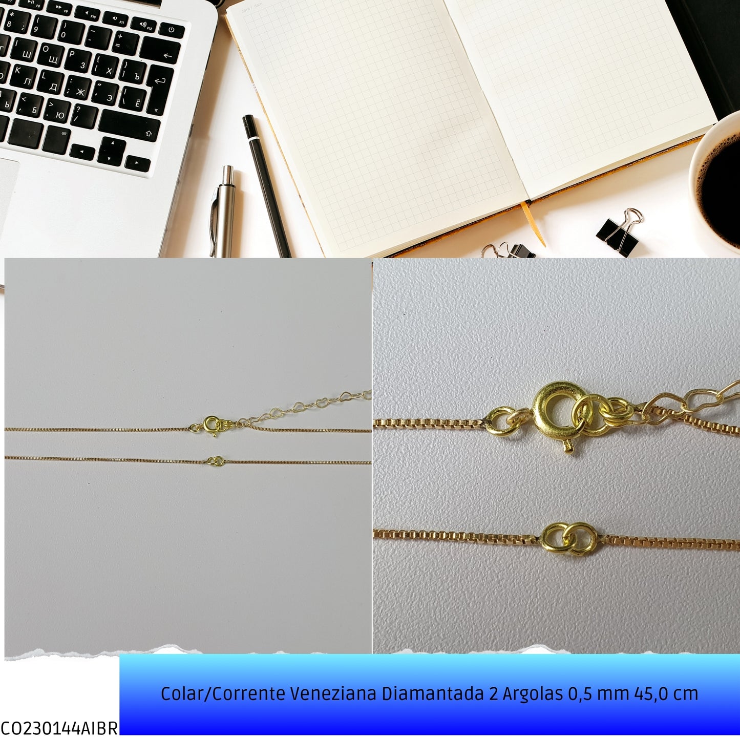 Colar/Corrente Veneziana Diamantada 2 Argolas 0.5 mm 45.0 cm   - Código.: CO230144AIBR  - Peso.: 2.2 gr