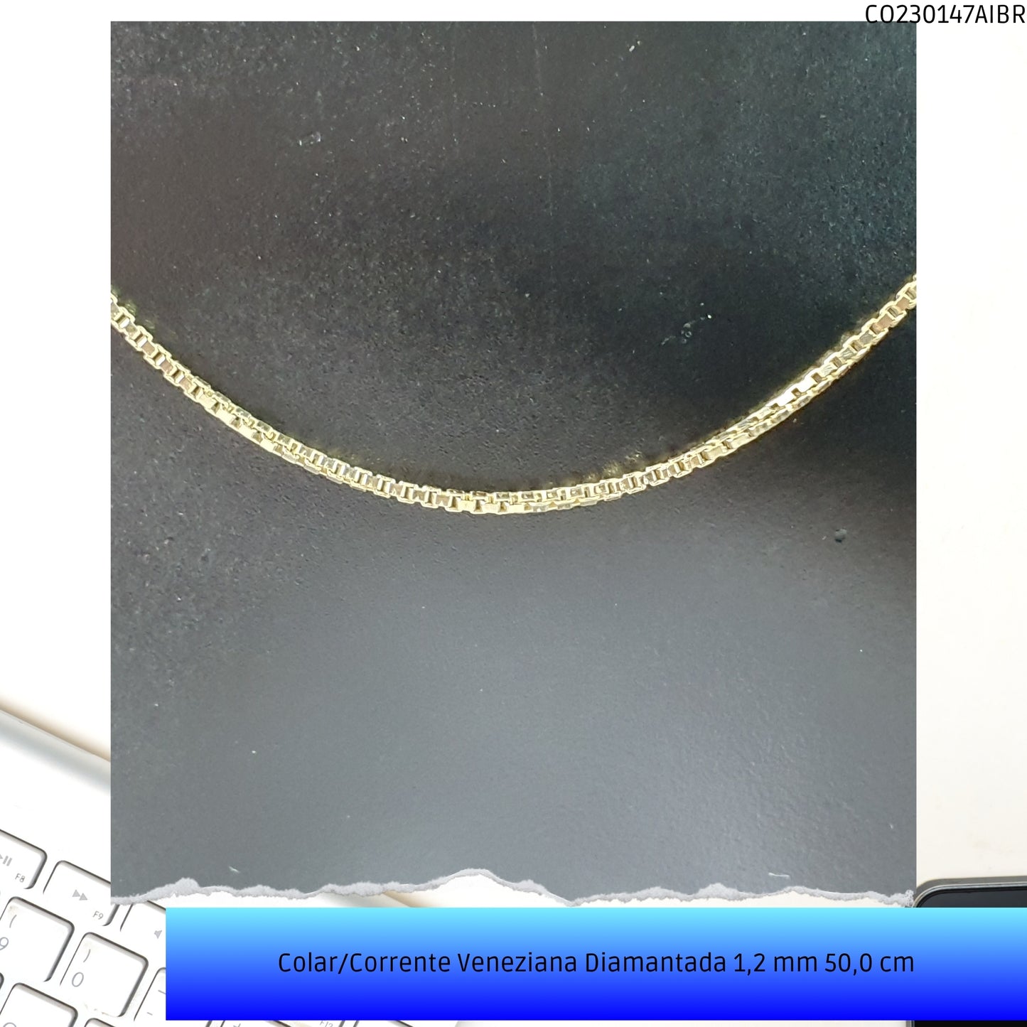Colar/Corrente Veneziana Diamantada 1.2 mm 50.0 cm   - Código.: CO230147AIBR  - Peso.: 4.3 gr