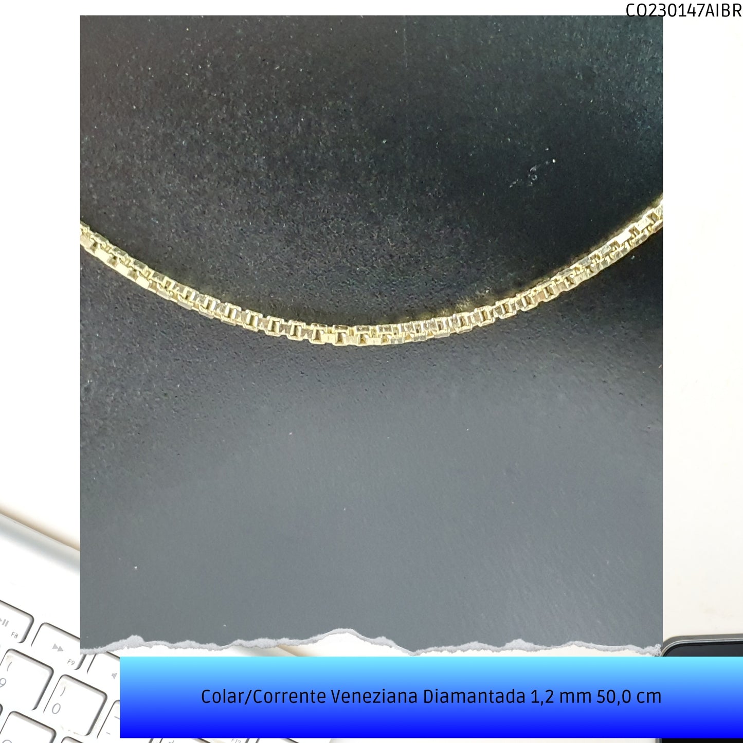 Colar/Corrente Veneziana Diamantada 1.2 mm 50.0 cm   - Código.: CO230147AIBR  - Peso.: 4.3 gr