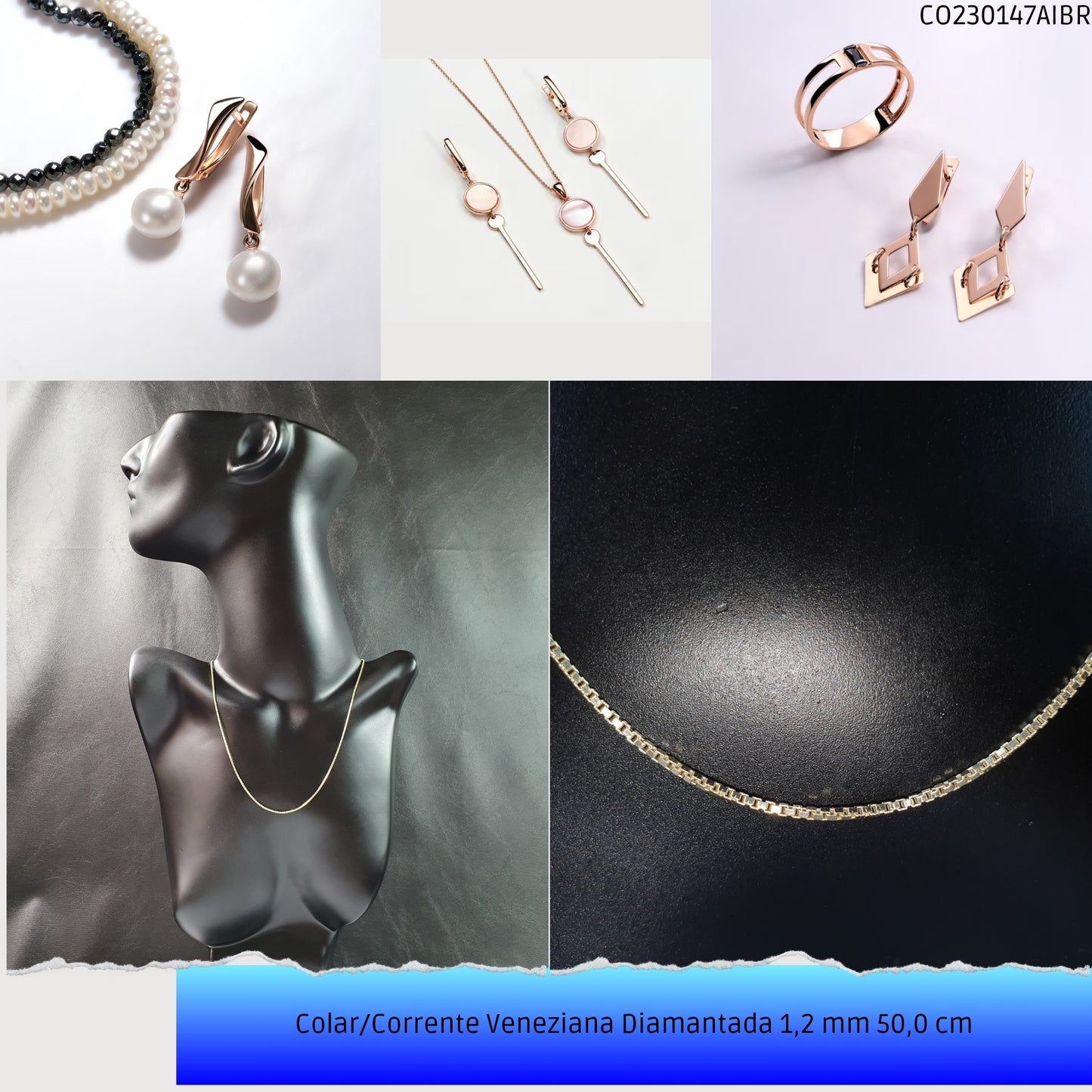 Colar/Corrente Veneziana Diamantada 1.2 mm 50.0 cm   - Código.: CO230147AIBR  - Peso.: 4.3 gr