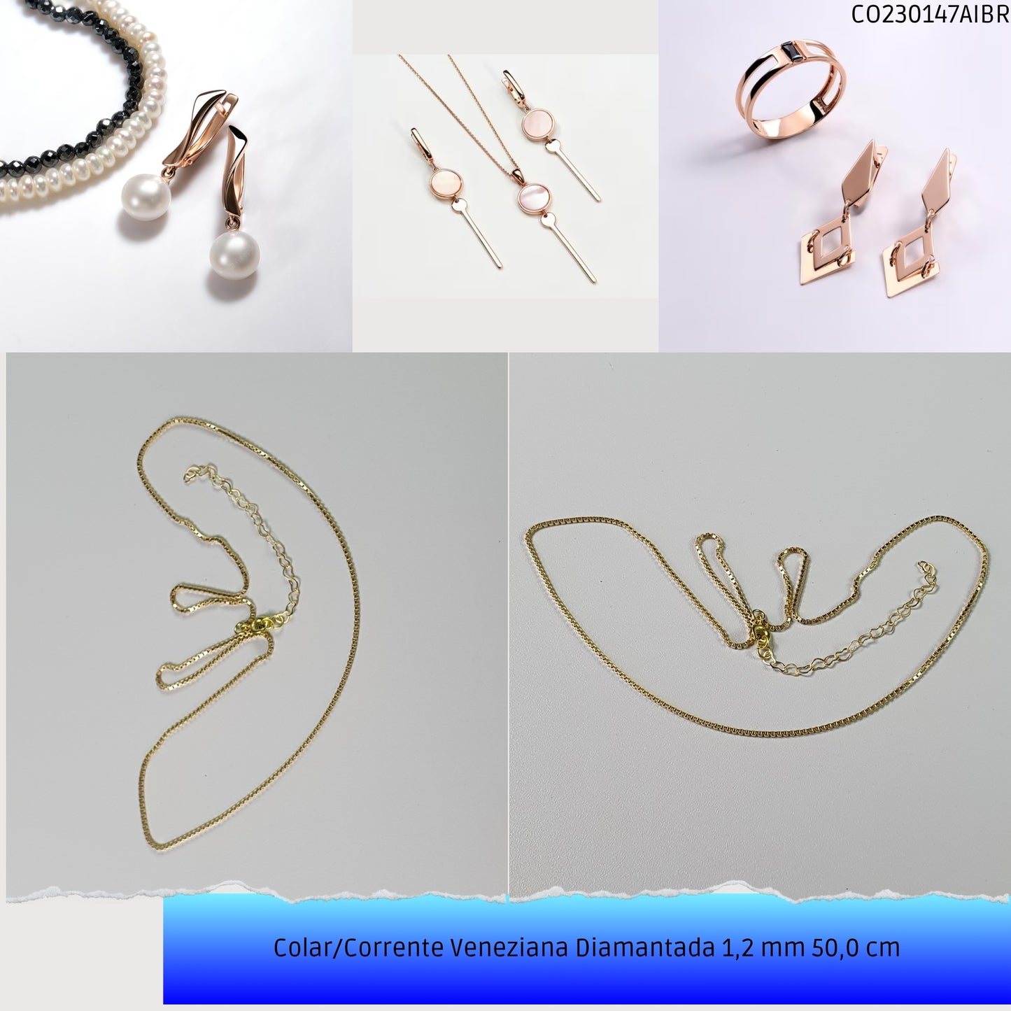Colar/Corrente Veneziana Diamantada 1.2 mm 50.0 cm   - Código.: CO230147AIBR  - Peso.: 4.3 gr