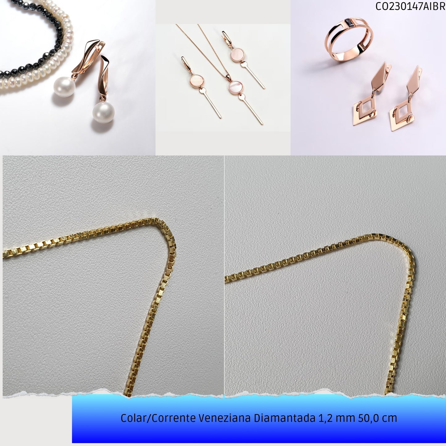 Colar/Corrente Veneziana Diamantada 1.2 mm 50.0 cm   - Código.: CO230147AIBR  - Peso.: 4.3 gr