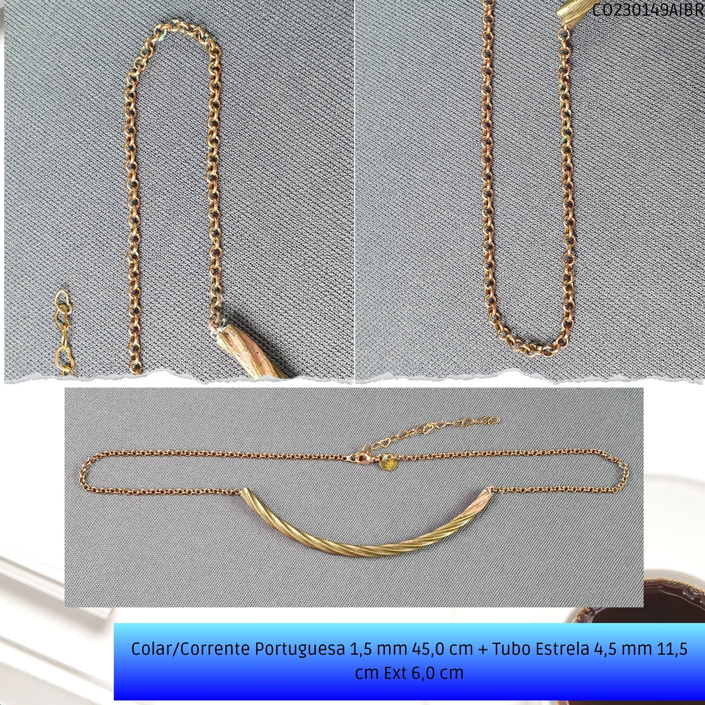 Colar/Corrente Portuguesa 1.5 mm 45.0 cm + Tubo Estrela 4.5 mm 11.5 cm Ext 6.0 cm   - Código.: CO230149AIBR  - Peso.: 8.8 gr