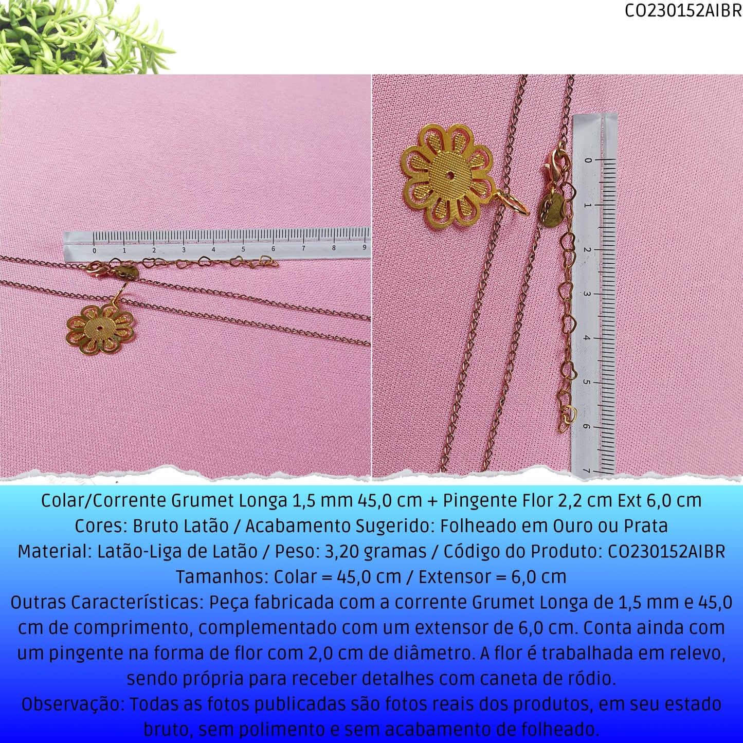 Colar/Corrente Grumet Longa 1.5 mm 45.0 cm + Pingente Flor 2.2 cm Ext 6.0 cm   - Código.: CO230152AIBR  - Peso.: 3.2 gr