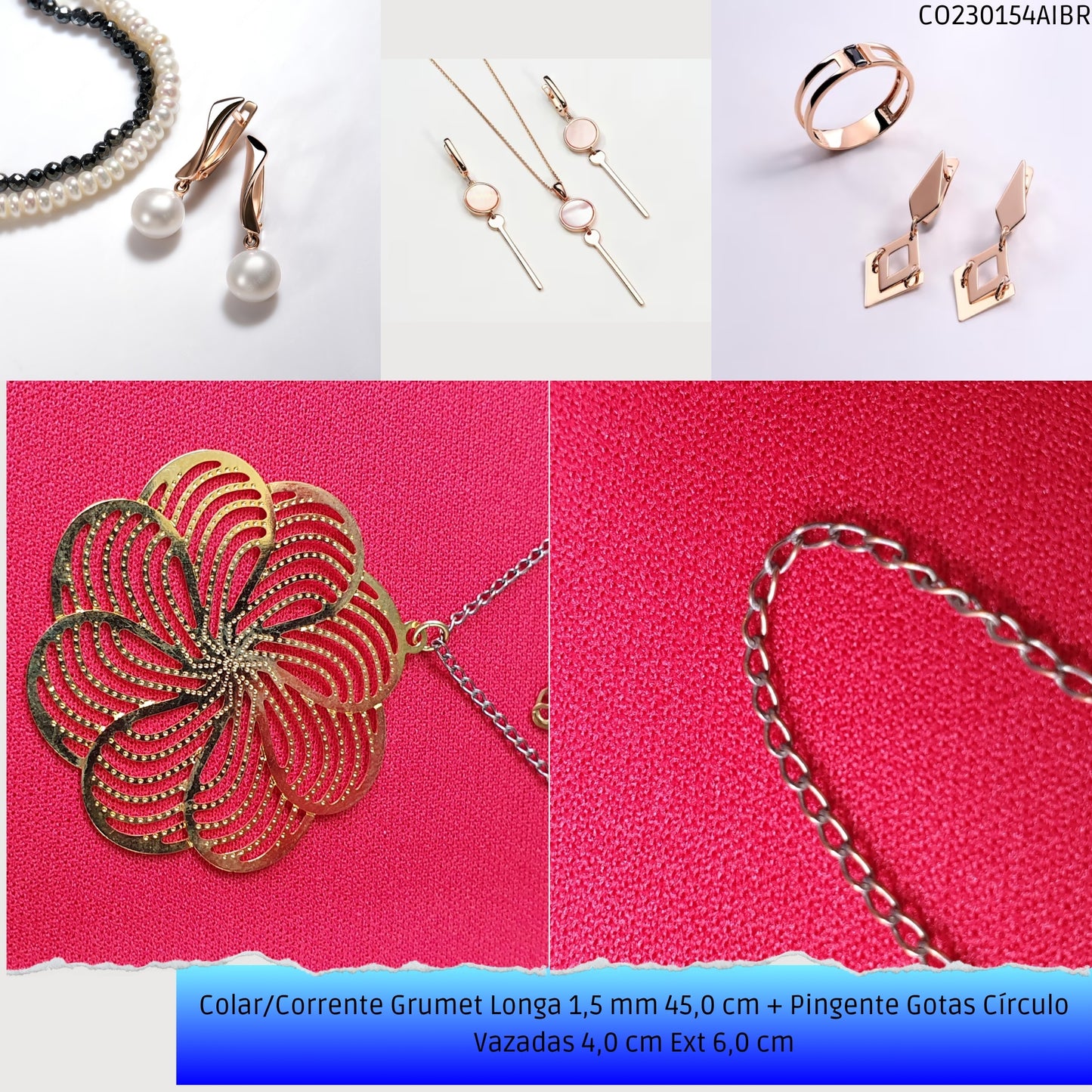 Colar/Corrente Grumet Longa 1.5 mm 45.0 cm + Pingente Gotas Círculo Vazadas 4.0 cm Ext 6.0 cm   - Código.: CO230154AIBR  - Peso.: 4.5 gr
