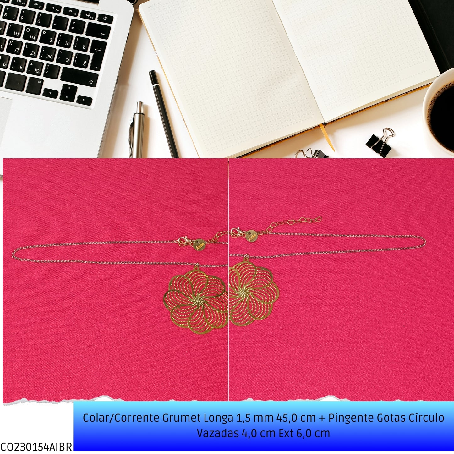 Colar/Corrente Grumet Longa 1.5 mm 45.0 cm + Pingente Gotas Círculo Vazadas 4.0 cm Ext 6.0 cm   - Código.: CO230154AIBR  - Peso.: 4.5 gr