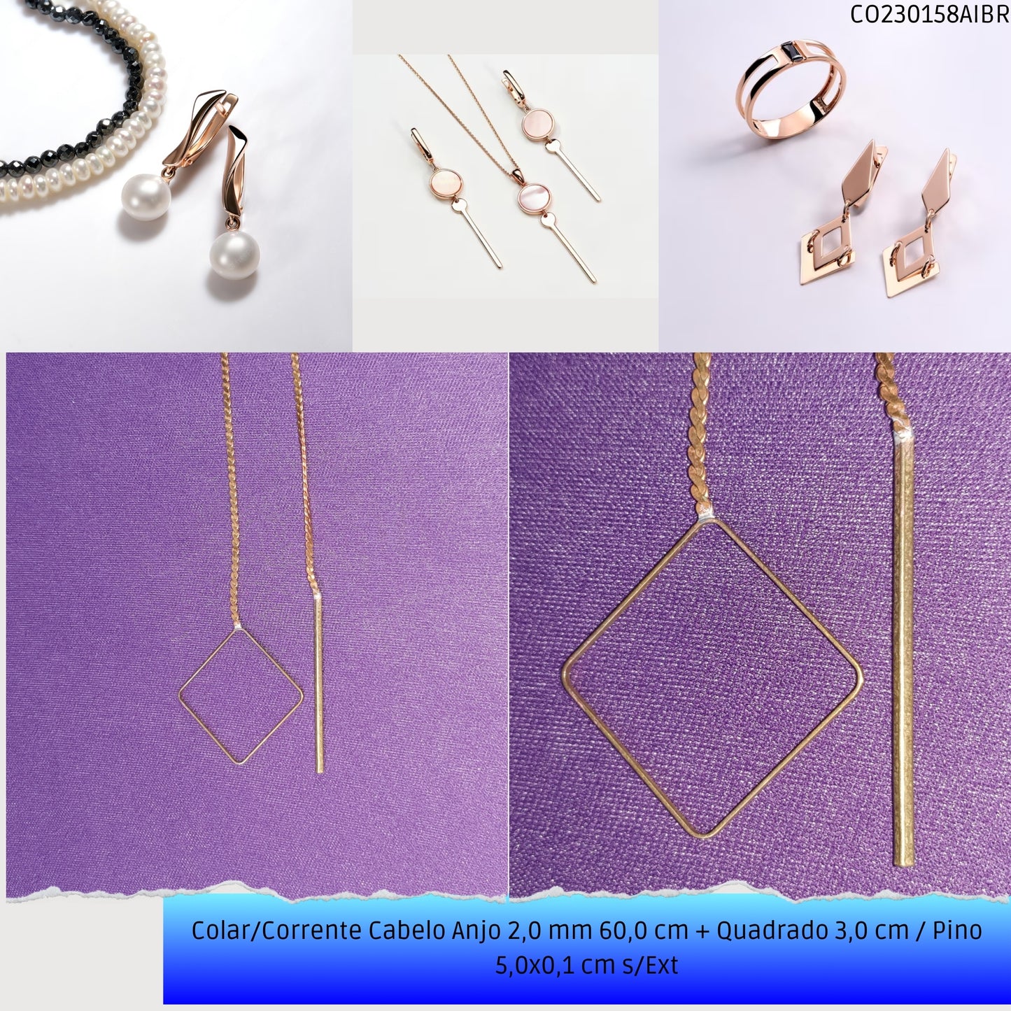 Colar/Corrente Cabelo Anjo 2.0 mm 60.0 cm + Quadrado 3.0 cm / Pino 5.0x0.1 cm s/Ext  - Código.: CO230158AIBR  - Peso.: 10.4 gr