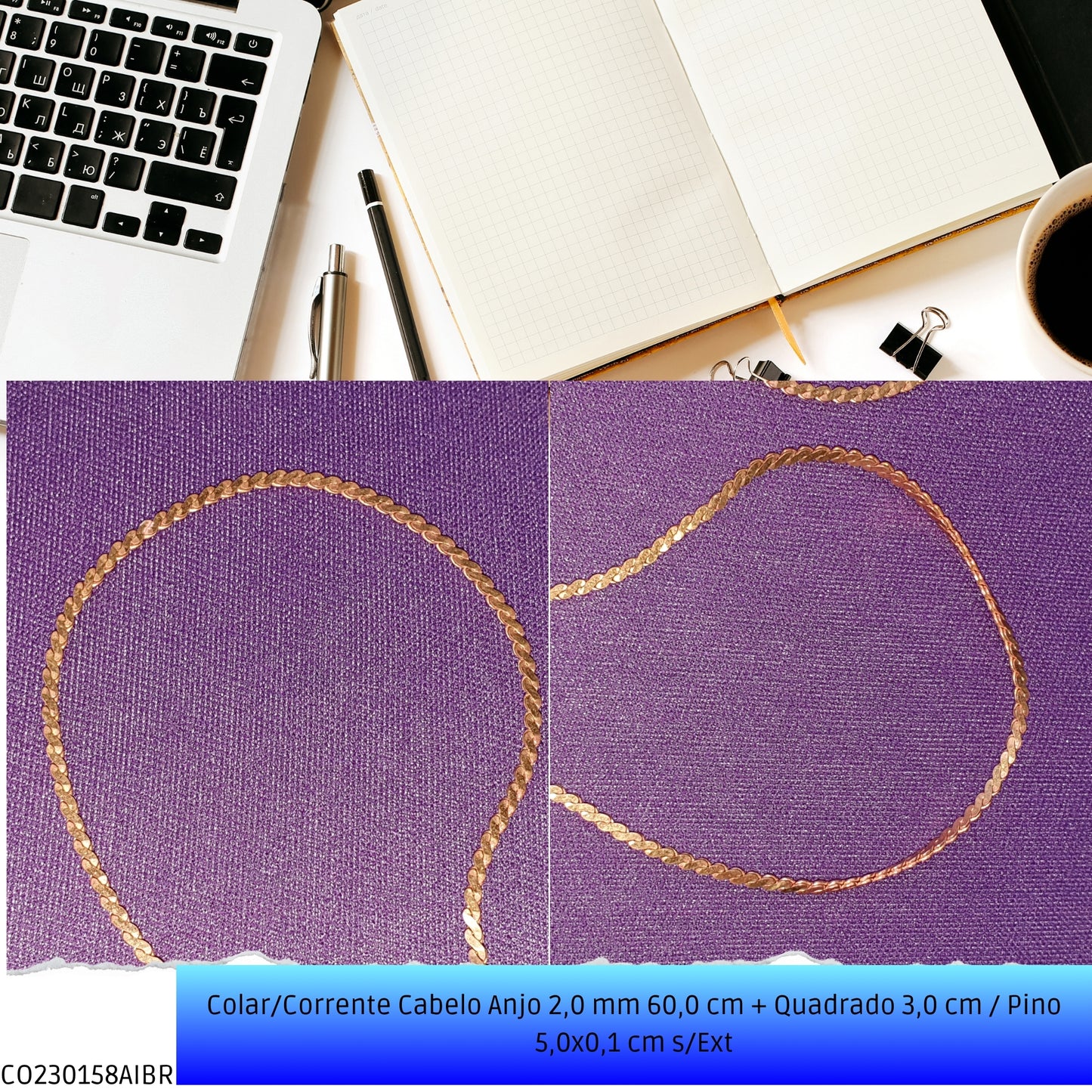 Colar/Corrente Cabelo Anjo 2.0 mm 60.0 cm + Quadrado 3.0 cm / Pino 5.0x0.1 cm s/Ext  - Código.: CO230158AIBR  - Peso.: 10.4 gr