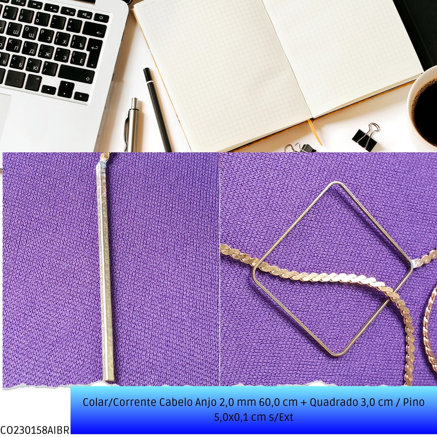 Colar/Corrente Cabelo Anjo 2.0 mm 60.0 cm + Quadrado 3.0 cm / Pino 5.0x0.1 cm s/Ext  - Código.: CO230158AIBR  - Peso.: 10.4 gr
