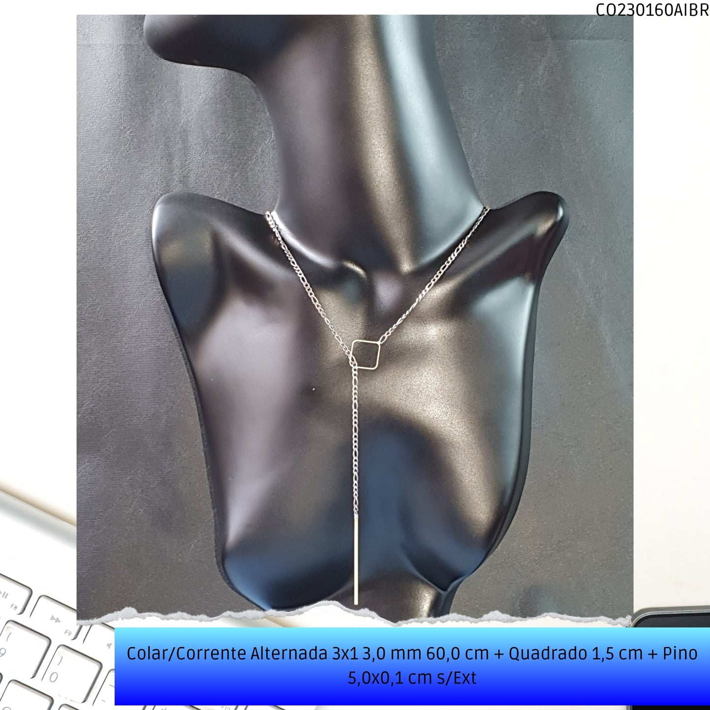 Colar/Corrente Alternada 3x1 3.0 mm 60.0 cm + Quadrado 1.5 cm + Pino 5.0x0.1 cm s/Ext  - Código.: CO230160AIBR  - Peso.: 9.8 gr