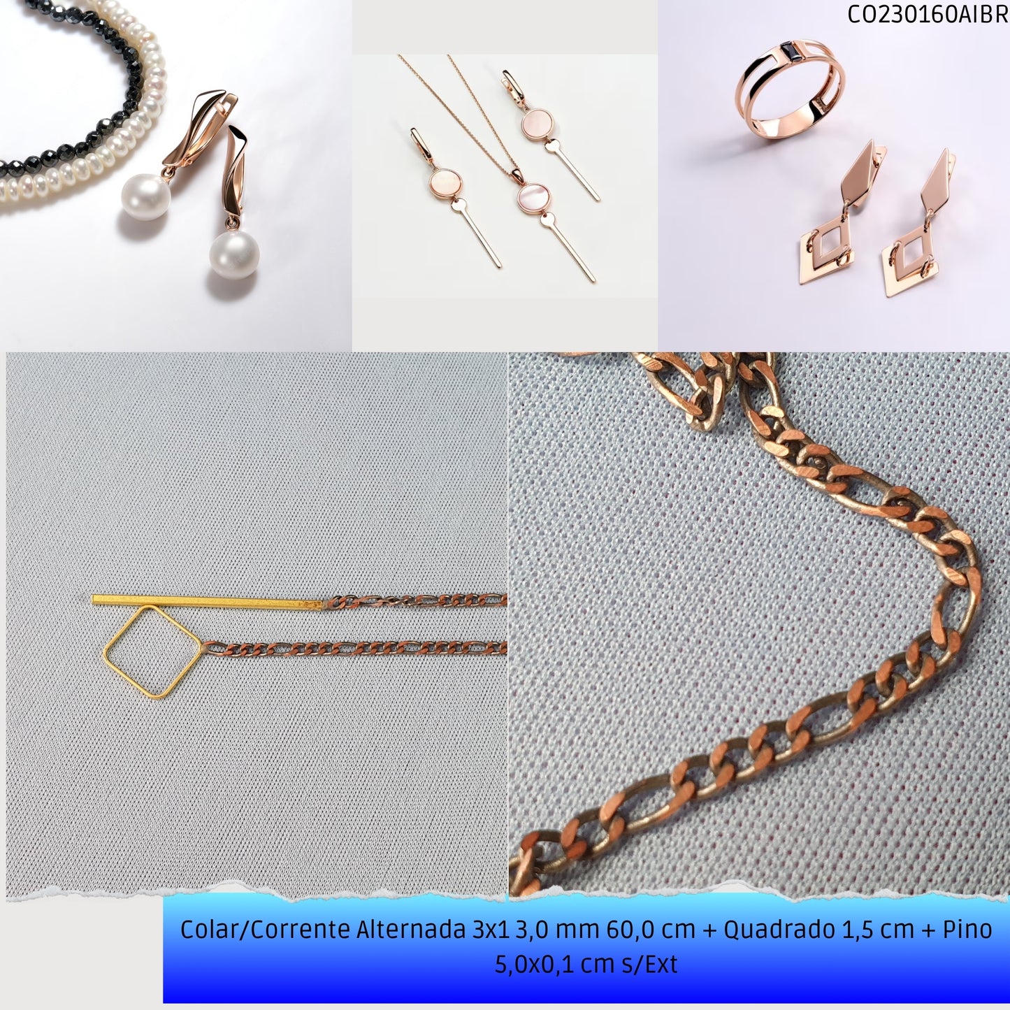 Colar/Corrente Alternada 3x1 3.0 mm 60.0 cm + Quadrado 1.5 cm + Pino 5.0x0.1 cm s/Ext  - Código.: CO230160AIBR  - Peso.: 9.8 gr