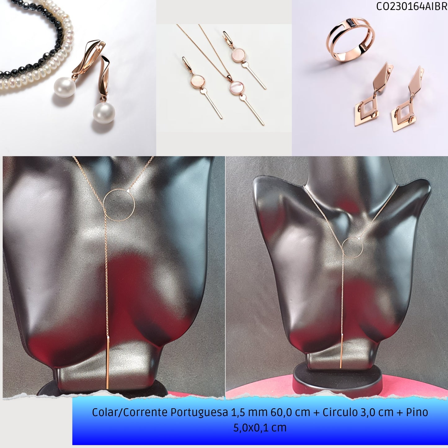 Colar/Corrente Portuguesa 1.5 mm 60.0 cm + Circulo 3.0 cm + Pino 5.0x0.1 cm   - Código.: CO230164AIBR  - Peso.: 5.3 gr