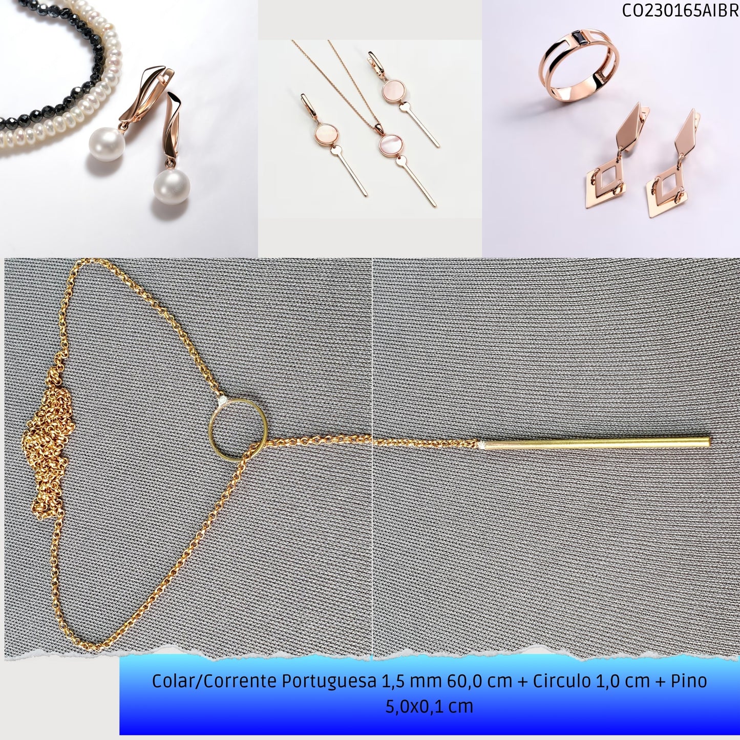 Colar/Corrente Portuguesa 1.5 mm 60.0 cm + Circulo 1.0 cm + Pino 5.0x0.1 cm   - Código.: CO230165AIBR  - Peso.: 4.8 gr