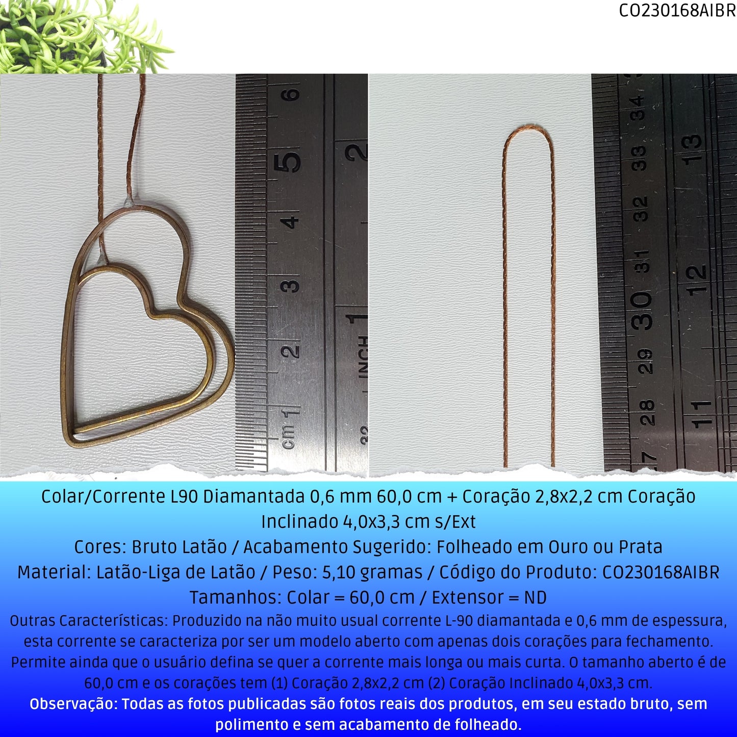 Colar/Corrente L90 Diamantada 0.6 mm 60.0 cm + Coração 2.8x2.2 cm Coração Inclinado 4.0x3.3 cm s/Ext  - Código.: CO230168AIBR  - Peso.: 5.1 gr