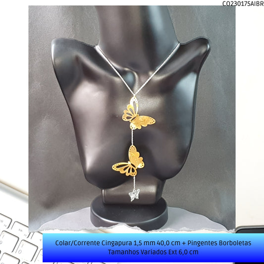 Colar/Corrente Singapura 1.5 mm 40.0 cm + Pingentes Borboletas Tamanhos Variados Ext 6.0 cm   - Código.: CO230175AIBR  - Peso.: 14.9 gr