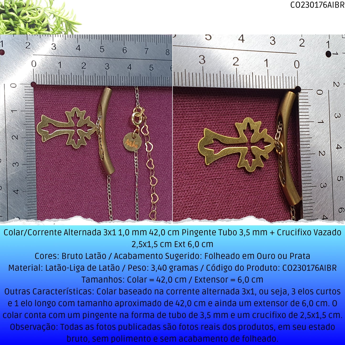 Colar/Corrente Alternada 3x1 1.0 mm 42.0 cm Pingente Tubo 3.5 mm + Crucifixo Vazado 2.5x1.5 cm Ext 6.0 cm   - Código.: CO230176AIBR  - Peso.: 3.4 gr