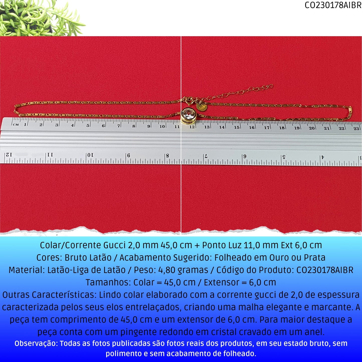 Colar/Corrente Gucci 2.0 mm 45.0 cm + Ponto Luz 11.0 mm Ext 6.0 cm   - Código.: CO230178AIBR  - Peso.: 4.8 gr
