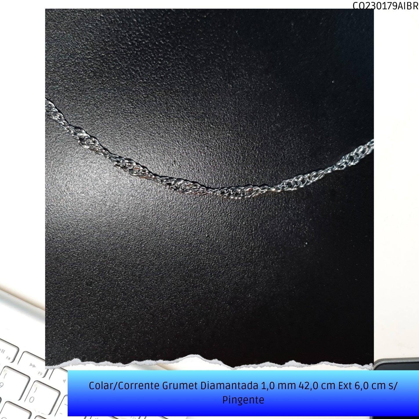 Colar/Corrente Grumet Diamantada 1.0 mm 42.0 cm Ext 6.0 cm s/ Pingente  - Código.: CO230179AIBR  - Peso.: 1.7 gr
