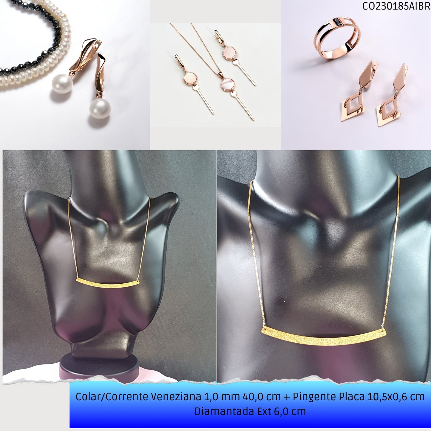 Colar/Corrente Veneziana 1.0 mm 40.0 cm + Pingente Placa 10.5x0.6 cm Diamantada Ext 6.0 cm   - Código.: CO230185AIBR  - Peso.: 6.1 gr