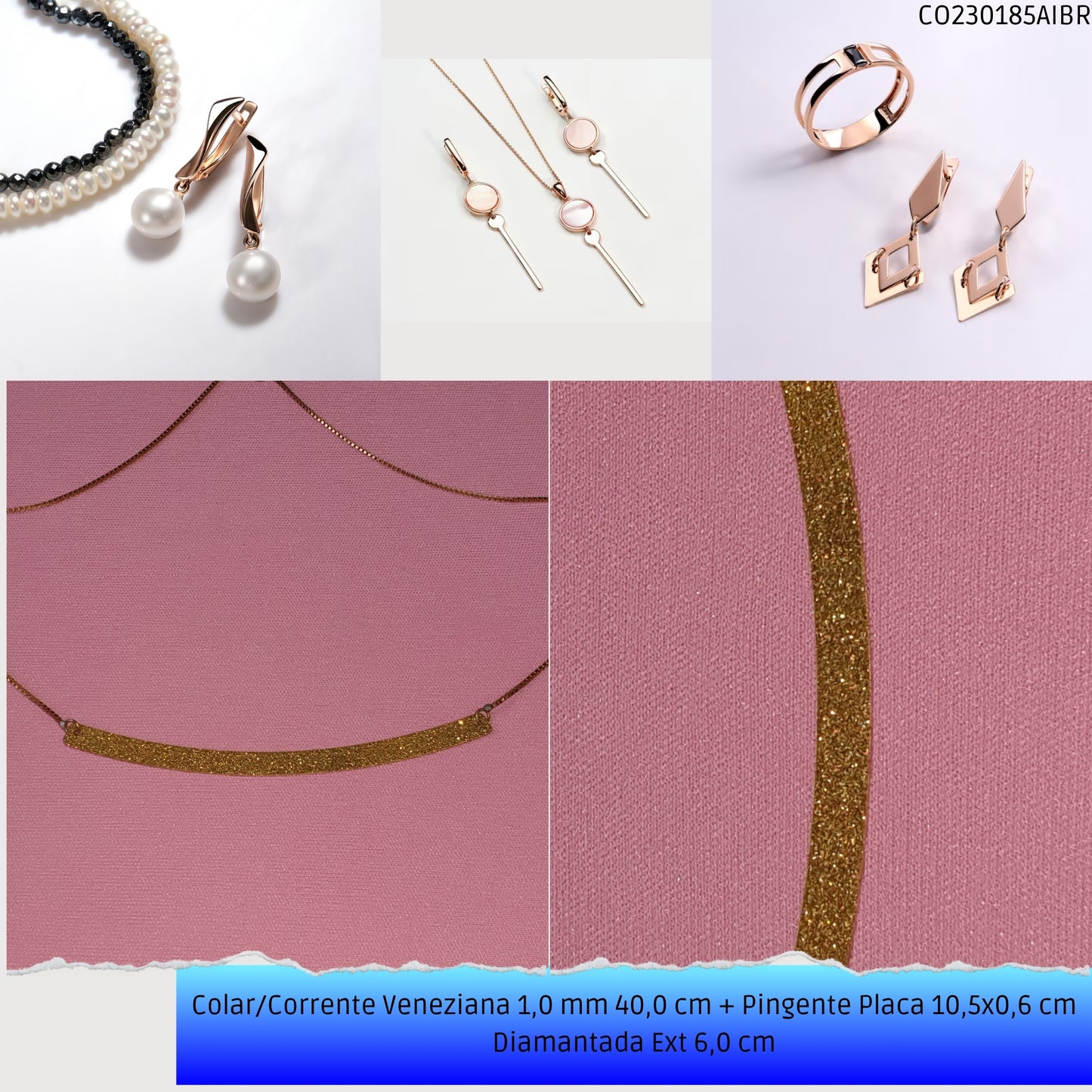 Colar/Corrente Veneziana 1.0 mm 40.0 cm + Pingente Placa 10.5x0.6 cm Diamantada Ext 6.0 cm   - Código.: CO230185AIBR  - Peso.: 6.1 gr