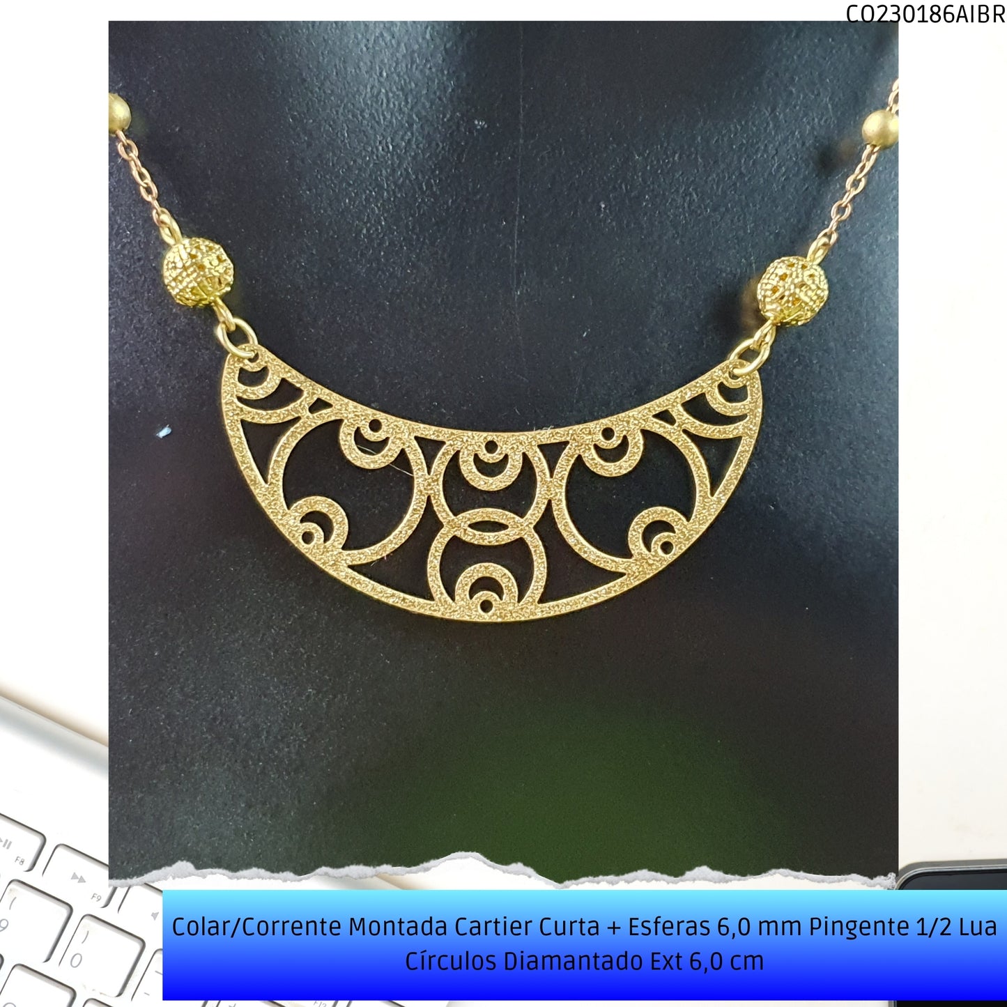 Colar/Corrente Montada Cartier Curta + Esferas 6.0 mm Pingente 1/2 Lua Círculos Diamantado Ext 6.0 cm   - Código.: CO230186AIBR  - Peso.: 7.1 gr