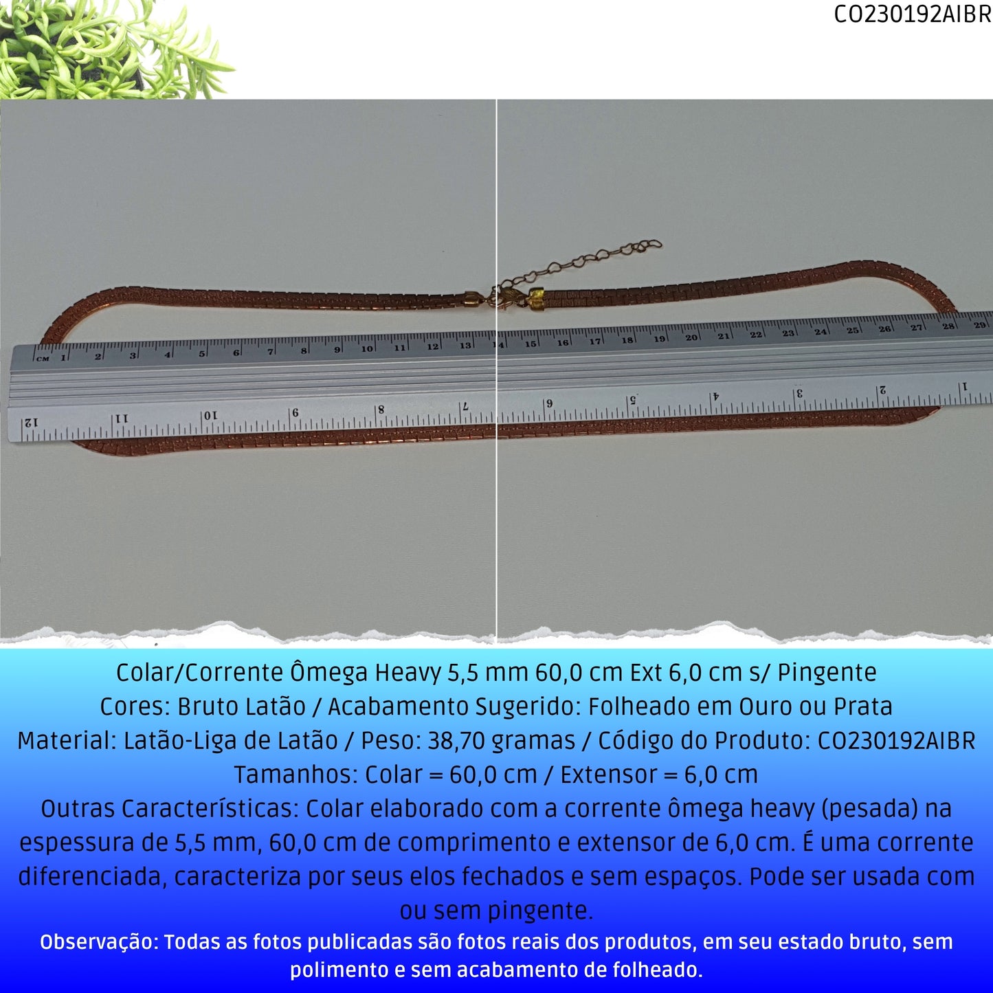 Colar/Corrente Ômega Heavy 5.5 mm 60.0 cm Ext 6.0 cm s/ Pingente  - Código.: CO230192AIBR  - Peso.: 38.7 gr