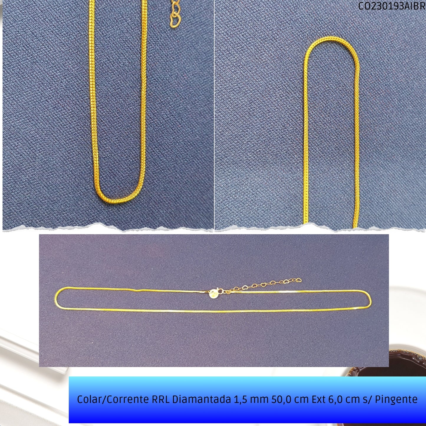Colar/Corrente RRL Diamantada 1.5 mm 50.0 cm Ext 6.0 cm s/ Pingente  - Código.: CO230193AIBR  - Peso.: 3.5 gr