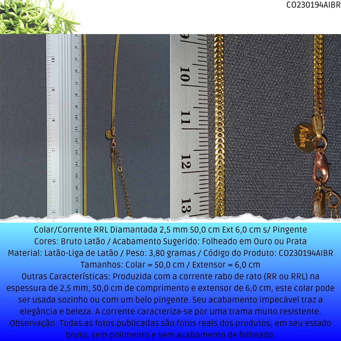 Colar/Corrente RRL Diamantada 2.5 mm 50.0 cm Ext 6.0 cm s/ Pingente  - Código.: CO230194AIBR  - Peso.: 8.7 gr