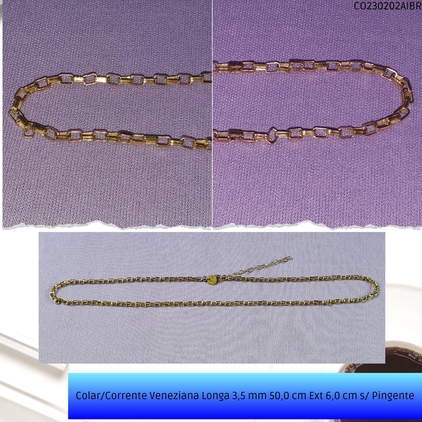 Colar/Corrente Veneziana Longa 3.5 mm 50.0 cm Ext 6.0 cm s/ Pingente  - Código.: CO230202AIBR  - Peso.: 10.5 gr