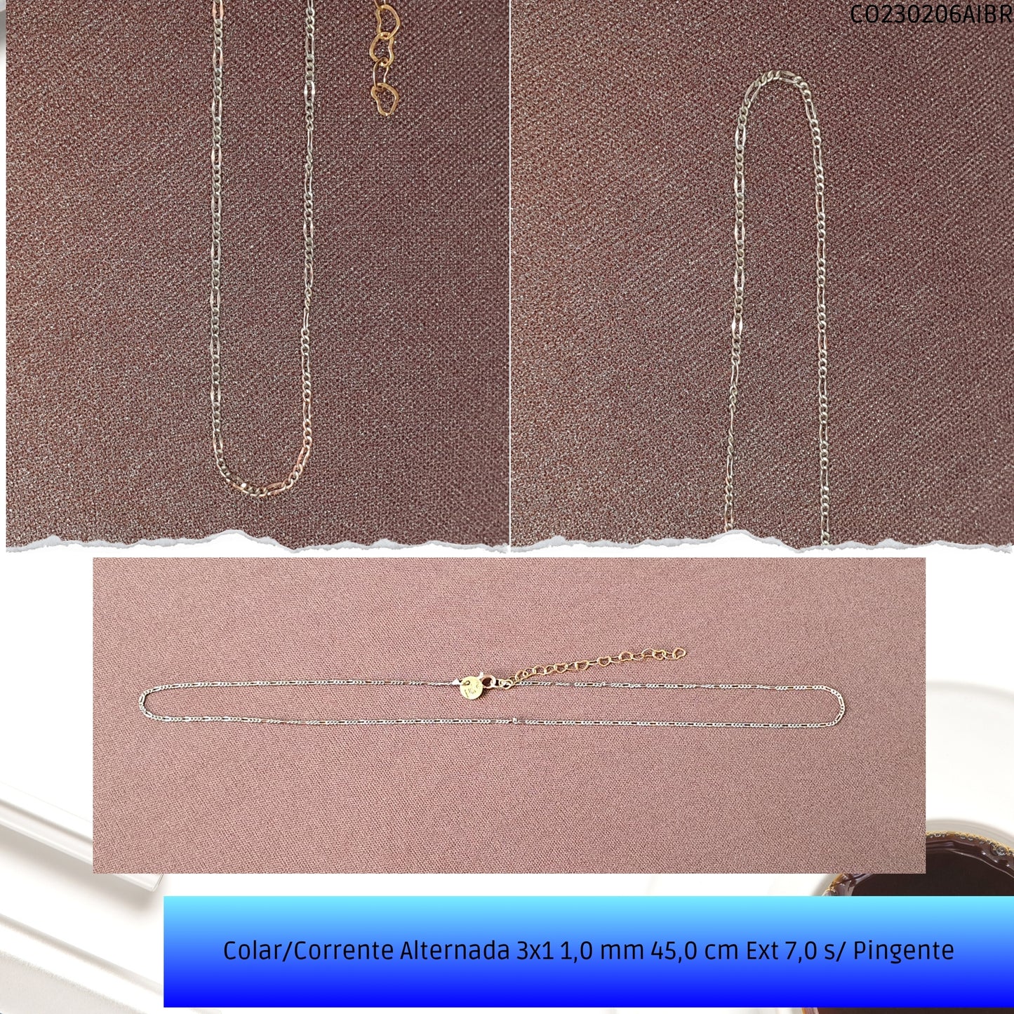 Colar/Corrente Alternada 3x1 1.0 mm 45.0 cm Ext 7.0 s/ Pingente  - Código.: CO230206AIBR  - Peso.: 2.4 gr