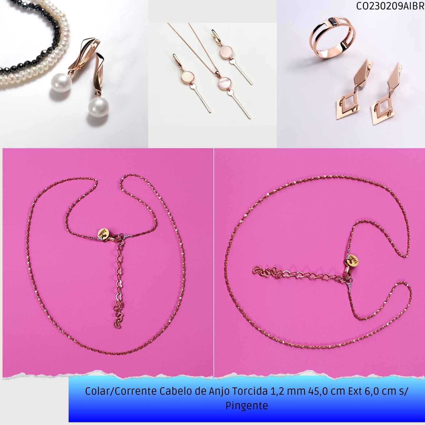Colar/Corrente Cabelo de Anjo Torcida 1.2 mm 45.0 cm Ext 6.0 cm s/ Pingente  - Código.: CO230209AIBR  - Peso.: 2.0 gr