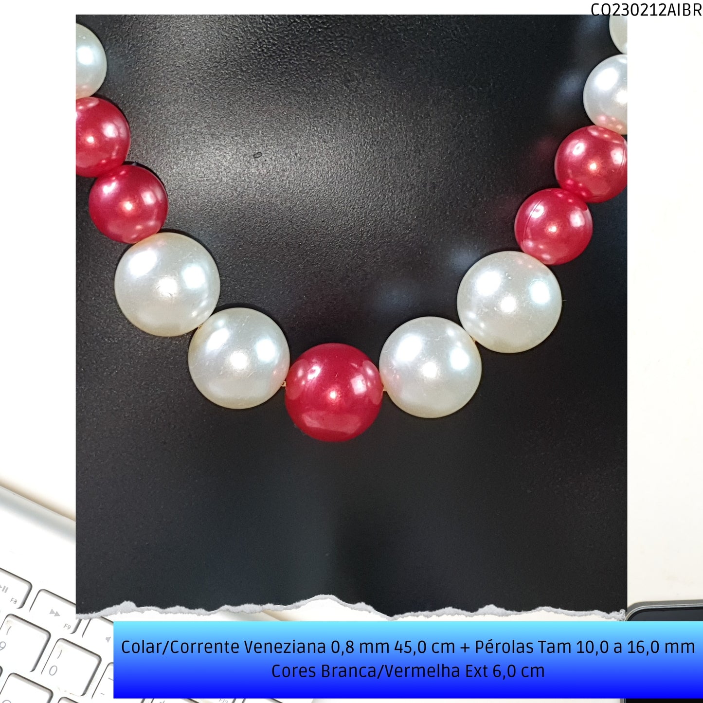 Colar/Corrente Veneziana 0.8 mm 45.0 cm + Pérolas Tam 10.0 a 16.0 mm Cores Branca/Vermelha Ext 6.0 cm   - Código.: CO230212AIBR  - Peso.: 31.2 gr