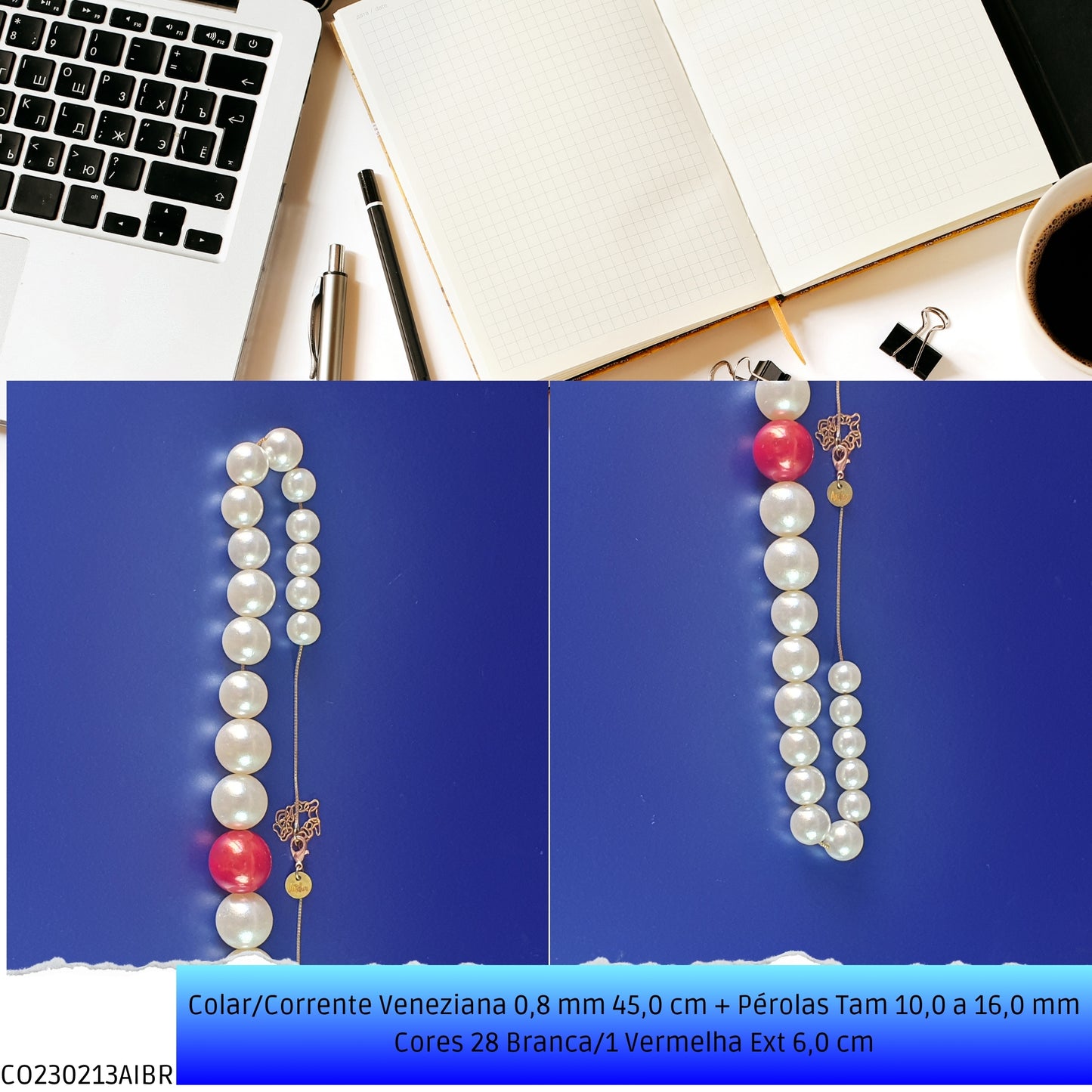 Colar/Corrente Veneziana 0.8 mm 45.0 cm + Pérolas Tam 10.0 a 16.0 mm Cores 28 Branca/1 Vermelha Ext 6.0 cm   - Código.: CO230213AIBR  - Peso.: 33.7 gr
